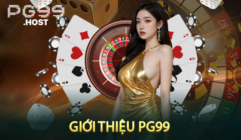 Giới thiệu PG99